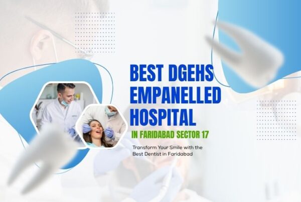 DGEHS Empanelled hospital in faridabad