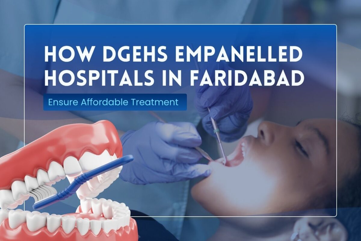 How DGEHS Empanelled Hospitals in Faridabad Ensure Affordable Treatment